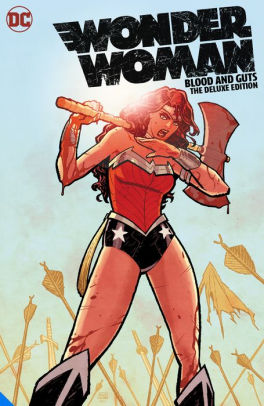 Wonder Woman: Blood and Guts The Deluxe Edition
