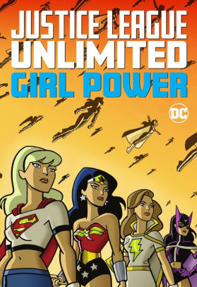 Justice League Unlimited: Girl Power