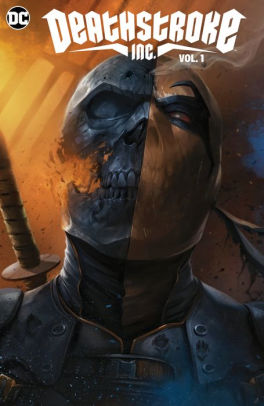 Deathstroke Inc. Vol. 1: King of the Supervillains