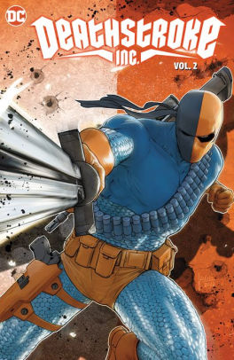 Deathstroke Inc. Vol. 2: Year One