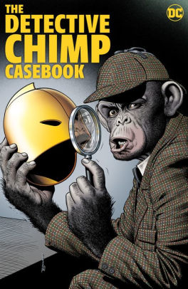 Detective Chimp: TR - Trade Paperback