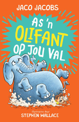 As 'n Olifant op jou Val