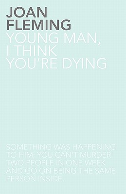 Young Man, I Think You'Re Dying