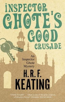 Inspector Ghote's Good Crusade