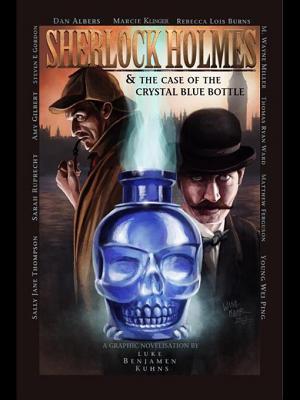 Sherlock Holmes and The Case of The Crystal Blue Bottle