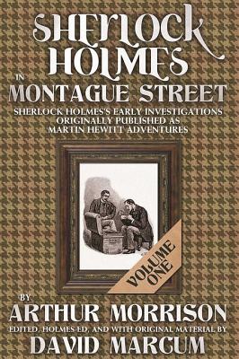 Sherlock Holmes in Montague Street Volume 1