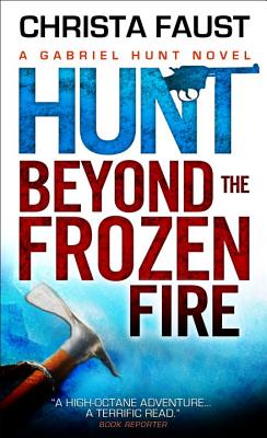 Hunt Beyond the Frozen Fire