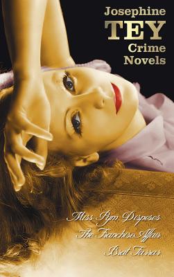 Josephine Tey's Crime Novels