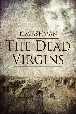 The Dead Virgins // The Vestal Conspiracy