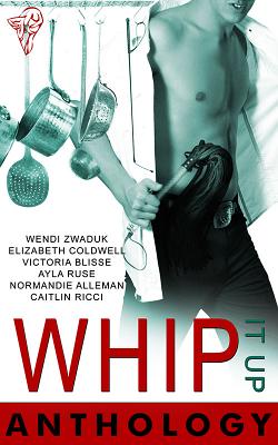 Whip It Up Anthology