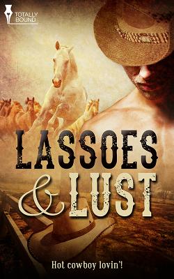 Lassoes and Lust