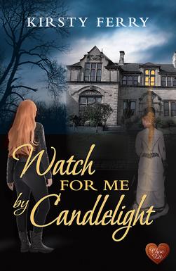 Watch for Me By Candlelight