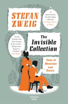 The Invisible Collection: Tales of Obsession and Desire