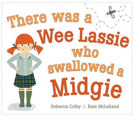 There Was a Wee Lassie Who Swallowed a Midgie