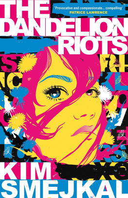 The Dandelion Riots