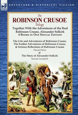 The Robinson Crusoe Trilogy
