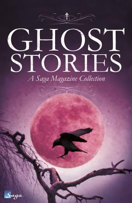 Ghost Stories: A Saga Magazine Collection