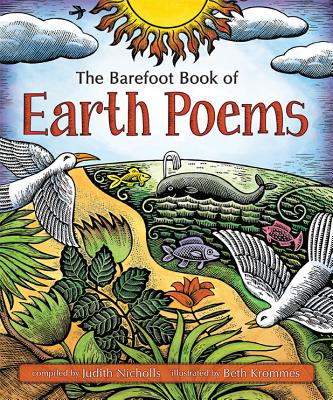 Earth Poems, the Barefoot Book of