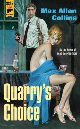 Quarry's Choice