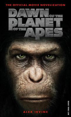 Dawn of the Planet of the Apes: The Official Movie Novelization