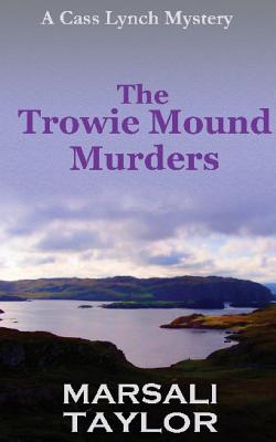 The Trowie Mound Murders