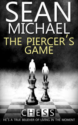 The Piercer's Game