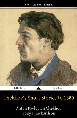 Chekhov's Short Stories to 1880
