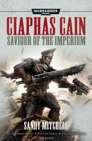 Ciaphas Cain: Saviour of the Imperium