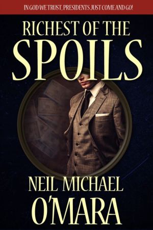 Richest of the Spoils