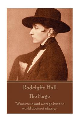 Radclyffe Hall - The Forge