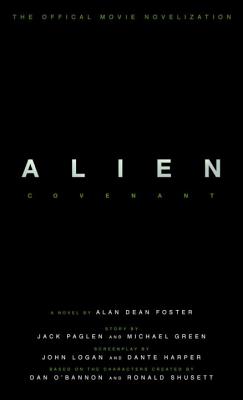 Alien: Covenant - The Official Movie Novelization