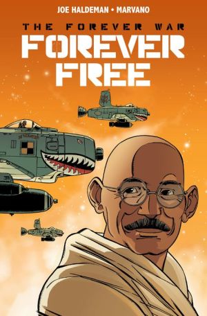 The Forever War: Forever Free #3