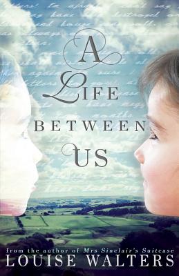 A Life Between Us