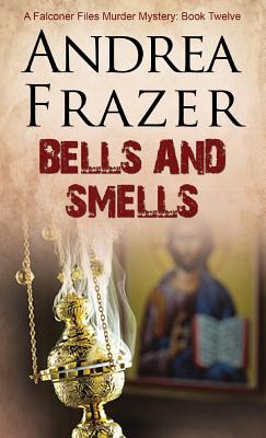 Bells and Smells