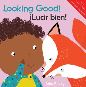 Looking Good!/Lucir bien!