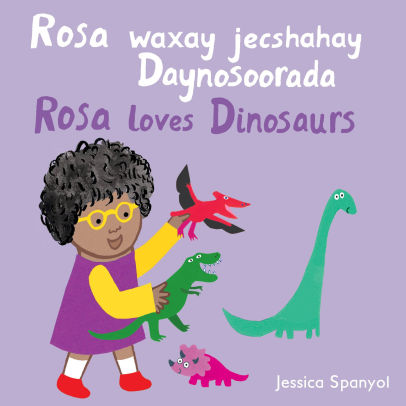 Rosa waxay jecshahay Daynosoorada / Rosa loves Dinosaurs