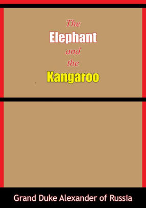 The Elephant and the Kangaroo