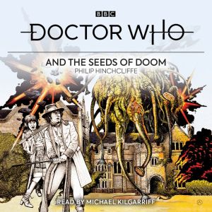 Doctor Who and the Seeds of Doom