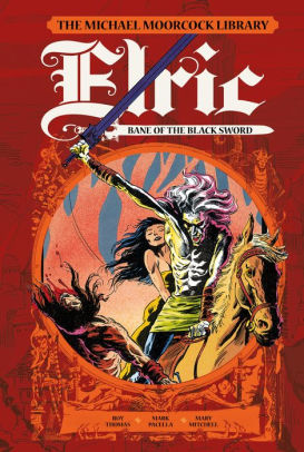 Elric Volume 6: The Bane of the Black Sword