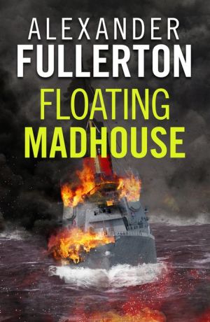 The Floating Madhouse