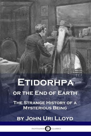 Etidorhpa or the End of Earth