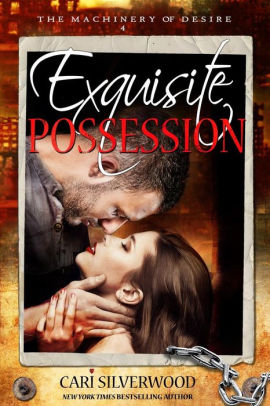 Exquisite Possession