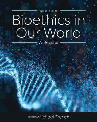 Bioethics in Our World