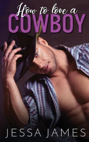 How To Love A Cowboy