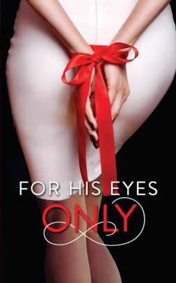 For His Eyes Only
