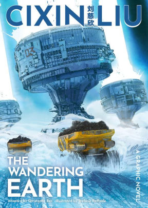 The Wandering Earth: Cixin Liu Graphic Novels #2