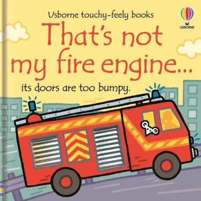 That's Not My Fire Engine...