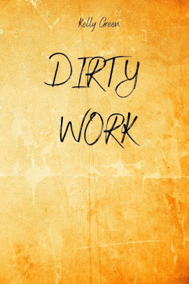 DIRTY WORK