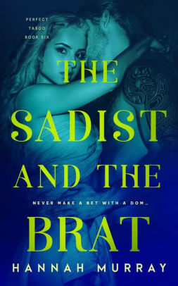 The Sadist and the Brat