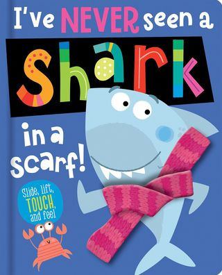 I've Never Seen a Shark in a Scarf